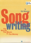 Image for Songwriting: the words, the music &amp; the money