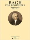 Image for Bach for Beginners Books 1 &amp; 2 : 29 Piano Pieces