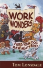 Image for WORK WONDERS: FEED YOUR DOG RAW MEATY BONES