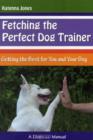 Image for FETCHING THE PERFECT DOG TRAINER