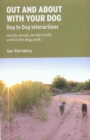Image for OUT AND ABOUT WITH YOUR DOG: DOG TO DOG INTERACTIONS ON THE STREET, ON THE TRAILS, AND IN THE DOG PARK