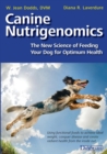 Image for Canine Nutrigenomics - The New Science of Feeding Your Dog for Optimum Health