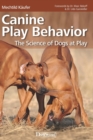 Image for Canine Play Behavior : The Science of Dogs at Play