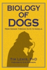 Image for Biology of dogs: from gonads through guts to ganglia