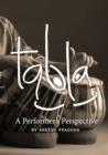Image for Tabla: A Performer&#39;s Perspective