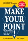 Image for Make Your Point!: Speak clearly and concisely anyplace anytime.