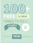 Image for 100+ Free and Cheap Things To Do in Atlanta With Kids
