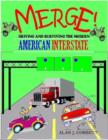 Image for MERGE: Driving and Surviving the American Interstate