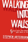 Image for Walking into walls: 5 blind spots that block God&#39;s work in you