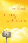 Image for Letters to heaven: reaching beyond the great divide