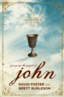 Image for Praying the Gospel of John: An Illuminating Experience in the Word