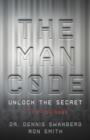Image for The Man Code: Unlock the Secret