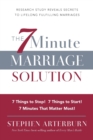 Image for ITPE: The 7 Minute Marriage Solution: 7 Things to Start! 7 Things to Stop! 7