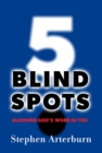 Image for 5 Blind Spots: Blocking God&#39;s Work In You