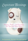 Image for Expectant Blessings: Prayers, Poems, and Devotions For You and Your Baby