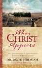 Image for When Christ appears: an inspirational experience through Revelation
