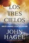 Image for Los Tres Cielos: Angeles, Demonios Y Lo Que Esta Por Venir
