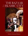 Image for Bazaar in the Islamic City: Design, Culture, and History