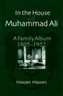 Image for In the House of Muhammad Ali: A Family Album, 1805-1952.