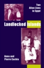 Image for Landlocked Islands: Two Alien Lives in Egypt.