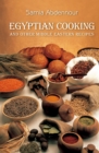 Image for Egyptian cooking and other Middle Eastern recipes