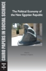 Image for Political Economy of the New Egyptian Republic: Cairo Papers Vol. 33, No. 4