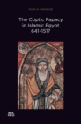 Image for The Coptic papacy in Islamic Egypt (641-1517) : v. 2