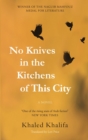 Image for No knives in the kitchens of this city: a novel