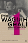 Image for The diaries of Waguih Ghali.: an Egyptian writer in the swinging sixties (1964-66)