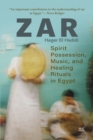 Image for Zar: Spirit Possession, Music, and Healing Rituals in Egypt