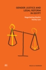 Image for Gender justice and legal reform in Egypt: negotiating muslim family law