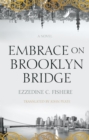 Image for Embrace on Brooklyn Bridge: A Novel