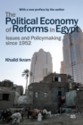 Image for The political economy of reforms in Egypt: issues and policymaking since 1952