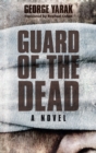 Image for Guard of the Dead: A Novel