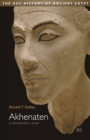 Image for Akhenaten: a historian&#39;s view