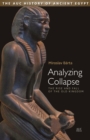 Image for Analyzing collapse: the rise and fall of the old kingdom