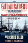 Image for Embarcadero : True Tales of Sea Adventure from 1849 to 1906