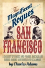 Image for The Magnificent Rogues of San Francisco