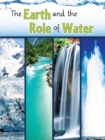 Image for The Earth and The Role of Water