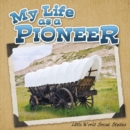 Image for My Life As A Pioneer