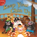 Image for Keep Your Chin Up