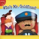 Image for Who&#39;s Mr. Goldfluss?