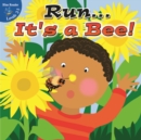Image for Run...It&#39;s a Bee!