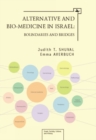 Image for Alternative and bio-medicine in Israel: boundaries and bridges