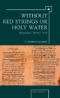 Image for Without red strings or holy water: Maimonides&#39; Mishne Torah