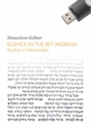 Image for Science in the Bet Midrash: studies in Maimonides