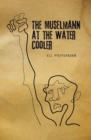 Image for The Muselmann at the Water Cooler