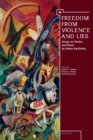 Image for Freedom From Violence and Lies : Essays on Russian Poetry and Music by Simon Karlinsky