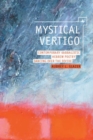 Image for Mystical Vertigo : Contemporary Kabbalistic Hebrew Poetry Dancing Over the Divide
