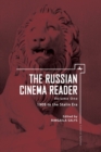 Image for The Russian Cinema Reader : Volume I, 1908 to the Stalin Era
